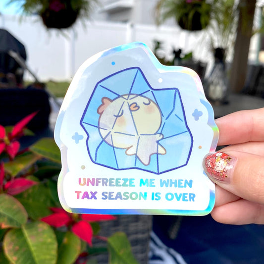 Unfreeze me when tax season is over - Funny Long Pipa Sticker