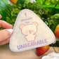 Cute Bear- Beware! I'm Unbearable!  - Vinyl Semi gloss Sticker