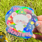 You Are Beautiful ! - Holographic vinyl Sticker