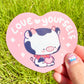 Cute Cow - Love Yourself - Vinyl Semi gloss Sticker