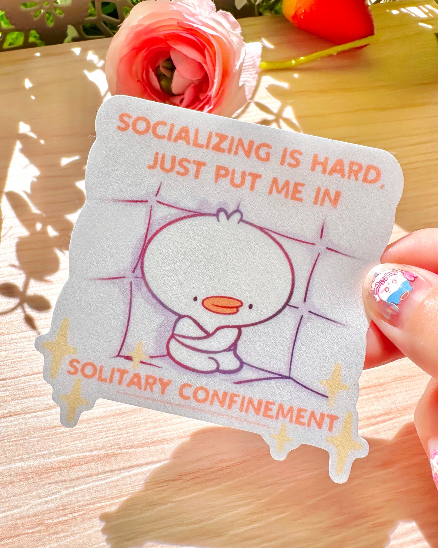 Cute Goose, Socializing is hard just put me in solitary confinement - Vinyl Semi gloss Sticker