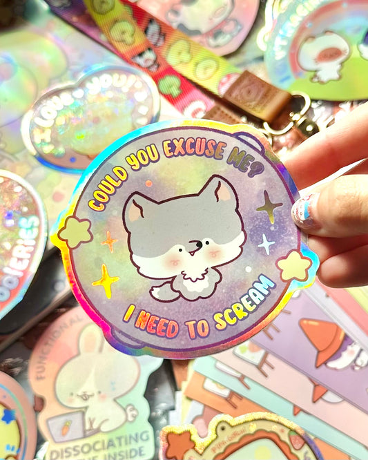 Cute Wolf, Could you excuse me? I need to scream- Vinyl sticker Holographic