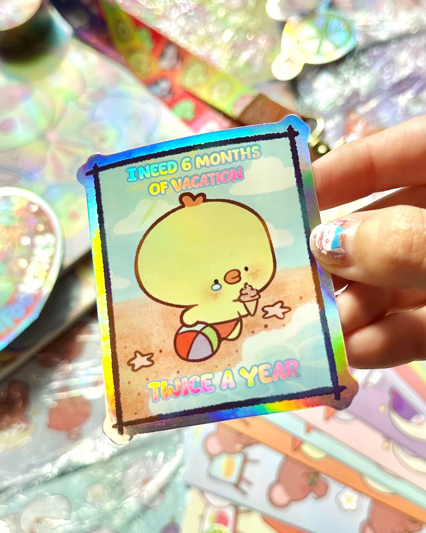 I need 6 months of vacations ... twice a year - Funny long Pipa vinyl holographic Sticker