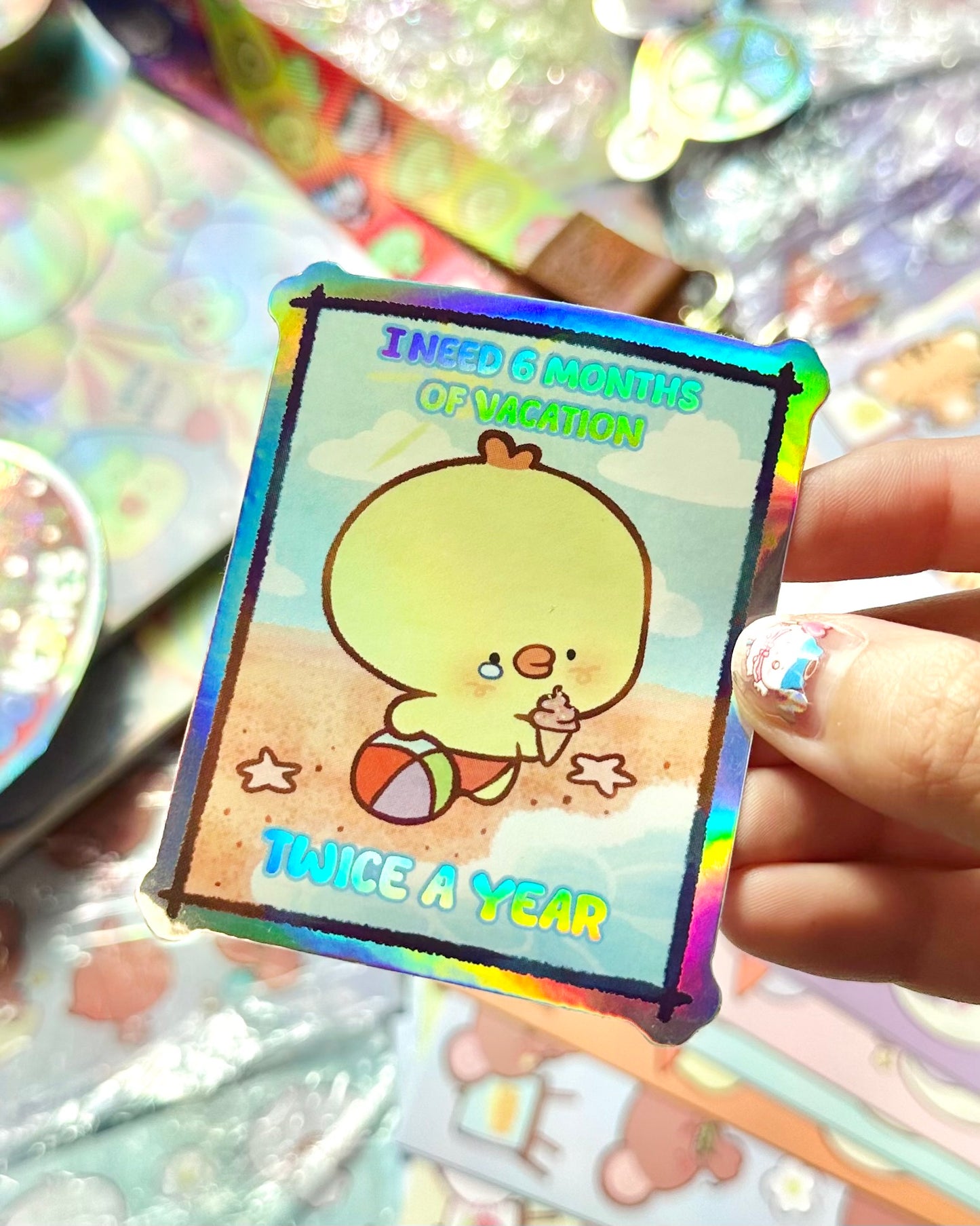 I need 6 months of vacations ... twice a year - Funny long Pipa vinyl holographic Sticker