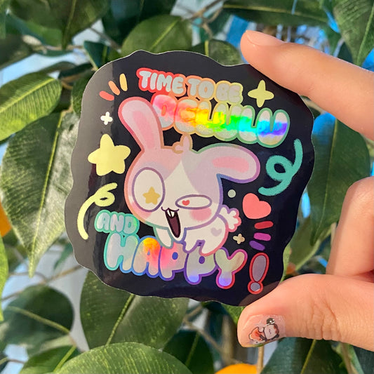 Time to be Delulu and Happy! - Holographic Sticker